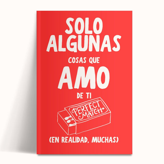 Solo Algunas Cosas Que Amo De Ti (En Realidad, Muchas)