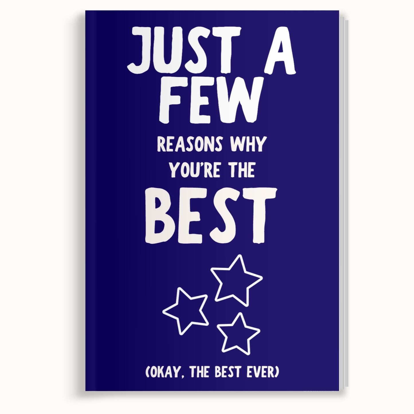Just A Few Reasons Why You're The Best (Okay, The Best Ever)